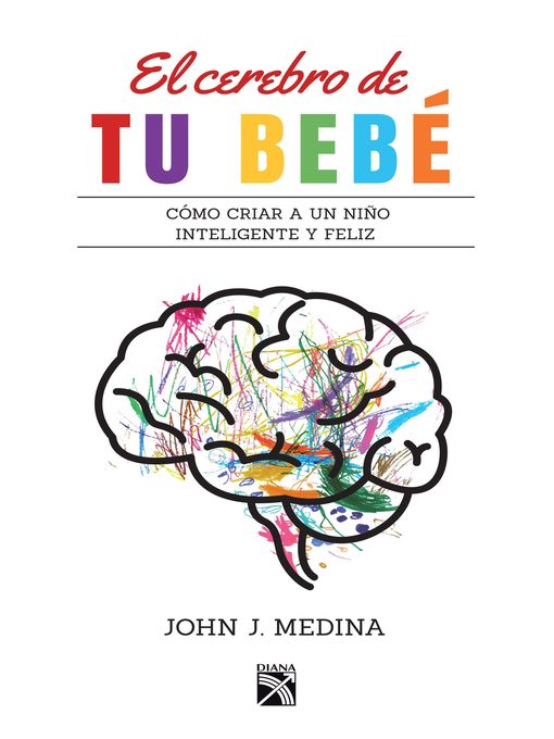 Detalles del título El cerebro de tu bebé de John Medina - Lista de espera